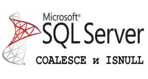Functions COALESCE and ISNULL in T-SQL - features and main differences