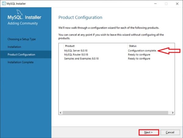 The status of MySQL Server will be changed to "Configuration complete".
