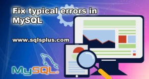 Fix typical errors in MySQL
