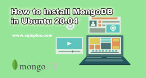 SQLS*Plus - How to install MongoDB in Ubuntu 20 1