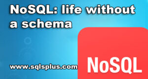 NoSQL life without a schema