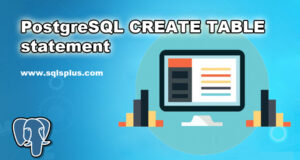 PostgreSQL CREATE TABLE statement