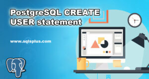 PostgreSQL CREATE USER statement