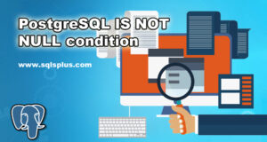 PostgreSQL IS NOT NULL condition