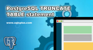 PostgreSQL TRUNCATE TABLE statement